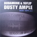 BudaMunk & 16Flip / Dusty Ample Beat Tape vo.1 (EP)