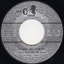 Kings Go Forth / I Don't Love You No More - Get A Feeling (7