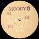 Moody a.k.a. Moodymann / Why Do U Feel (12