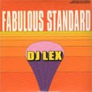 DJ Lex / Fabulous Standard (MIX-CD/楸㥱)