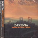 DJ Kenta / Brown Sweetness (MIX-CD)