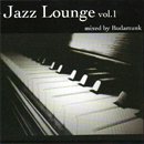 BudaMunk / Jazz Lounge vol.1 (MIX-CD)