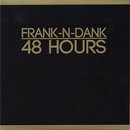 Frank-N-Dank / 48 Hours (LP)