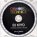 DJ KIYO / Oilworks Technics Mix 2012 (MIX-CD)