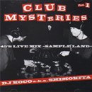 DJ KOCO a.k.a. SHIMOKITA / Club Mysteries Part.1 - 45's Live Mix (MIX-CD)