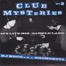 DJ KOCO a.k.a. SHIMOKITA / Club Mysteries Part.2 - 45's Live Mix (MIX-CD)
