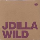 J Dilla / Wild (12