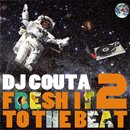 DJ Couta / Fresh It To The Beat 2 (MIX-CD)