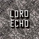 LORD ECHO / 