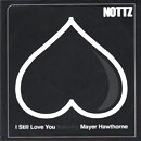 Nottz / I Still Love You feat. Mayer Hawthorne (7