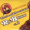 MURO / Taste Of Chocolate R&B Flavor Vol.2 - Remasterd Edition (2MIX-CD)