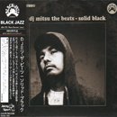 DJ Mitsu the Beats / Solid Black (MIX-CD)