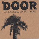 DJ Casin x Akira Yamaguchi / Door 2 (MIX-CD/ü쥸㥱å)