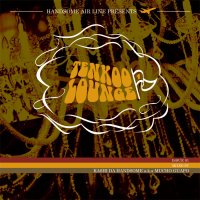 Kashi Da Handsome a.k.a. Mucho Guapo : Tenkoo Lounge Issue01 (MIX-CD)
