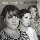 The Spandettes / Dig Deeper - Hunk Of Heaven (7