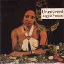 MURO / Uncovered - Reggae Version (MIX-CD)