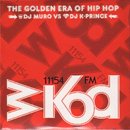MURO & K-PRINCE / WKOD 11154 FM THE GOLDEN ERA OF HIP HOP - Remaster Edition (2MIX-CD)