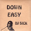 DJ Sick / Down Easy (2MIX-CD)