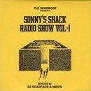 DJ SCARFACE & NIPPS / SONNY'S SHACK RADIO SHOW Vol.1 (MIX-CD)