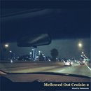 Budamunk / Mellowed Out Cruisin 2  (MIX-CD)