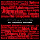 Mr.BEATS a.k.a. DJ CELORY : 90's Independent Mix (MIX-CD)