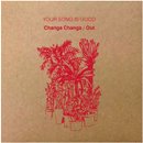 YOUR SONG IS GOOD / Changa Changa - Out - Lord Echo's Disco Remix (12