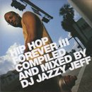 DJ Jazzy Jeff / Hip Hop Forever III (MIX-CD)