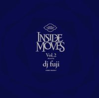 DJ FUJI : Inside Moves Vol.2 (MIX-CD)