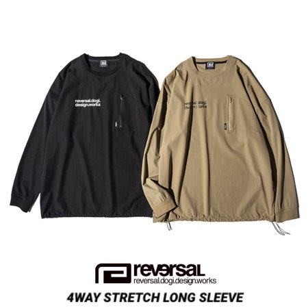 REVERSAL リバーサル 4WAY STRETCH LONG SLEEVE ストレッチドライT