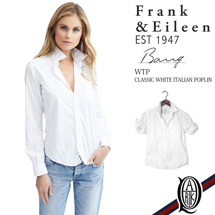 正規通販】Frank&Eileen BARRY レディースシャツ WTP COTTON WHITE