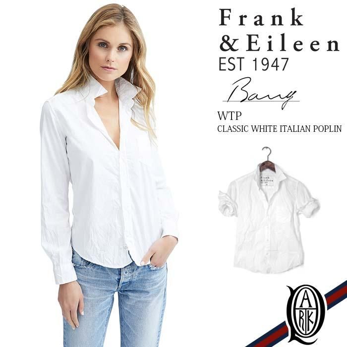 正規通販】Frank&Eileen BARRY レディースシャツ LIGHT POPLIN WHITE ...