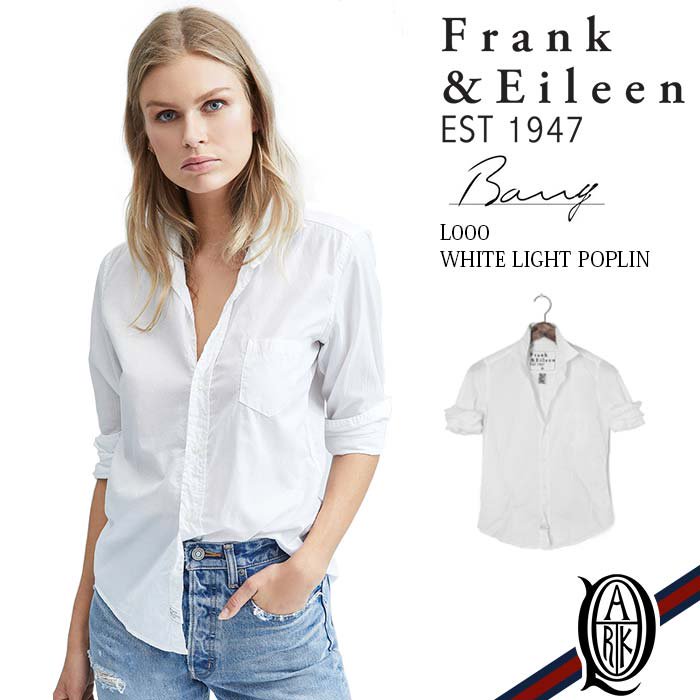 正規通販】Frank&Eileen BARRY レディースシャツ LIGHT POPLIN WHITE 