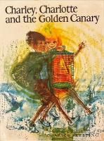 Charley, Charlotte and the Golden Canery (碌ɤΥʥ)