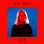 Snail Mail - Lush
8 Jun 2018