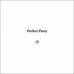 Perfect Pussy - (I)
5 May 2014