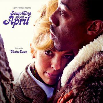 =-Adrian Younge presents Performed by Venis Dawn-Something about April