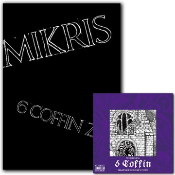 -MIKRIS-6COFFIN ZINE and 6COFFIN MIXTAPE
