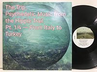 VA / The Trip Psychedelic Music From The Hippie Trail Pt. 1/4