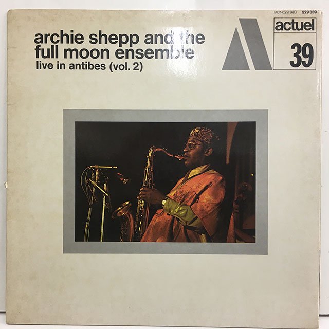 Archie Shepp Full Moon Ensemble / live in Antibes 529338 339