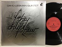David Liebman / If They Only Knew 