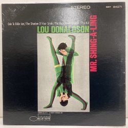 Lou Donaldson / Mr Shing A Ling 