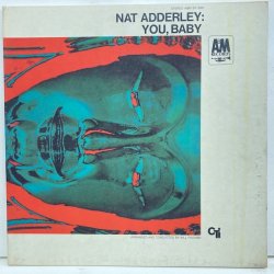 Nat Adderley / You Baby 