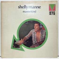 Shelly Manne / Mannekind 