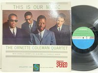 Ornette Coleman / this is Our Music 