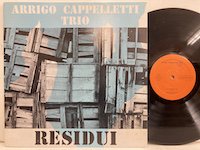 <b>Arrigo Cappelletti / Residui </b>