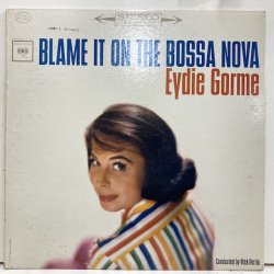 Eydie Gorme / Blame it on the Bossa Nova 