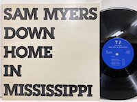 Sam Myers / Down Home in Mississippi 