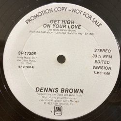 Dennis Brown / Get High on Your Love 