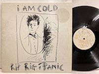 Rip Rig + Panic / I Am Cold 