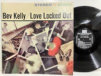 Bev Kelly / Love Locked Out 